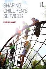 Shaping Children's Services