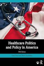 Healthcare Politics and Policy in America