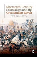 Nineteenth-Century Colonialism and the Great Indian Revolt