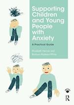 Supporting Children and Young People with Anxiety