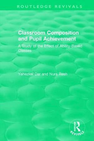 Classroom Composition and Pupil Achievement (1986)