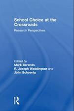 School Choice at the Crossroads