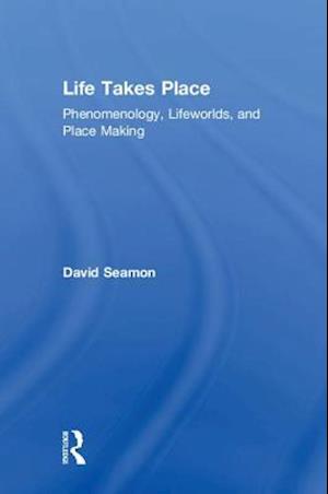 Life Takes Place