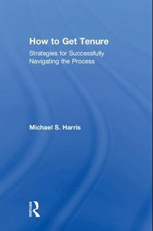 How to Get Tenure