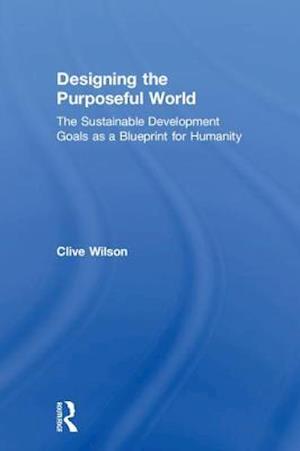 Designing the Purposeful World