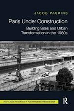 Paris Under Construction