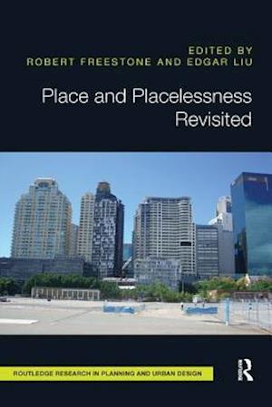 Place and Placelessness Revisited