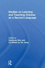 Studies on Learning and Teaching Chinese as a Second Language