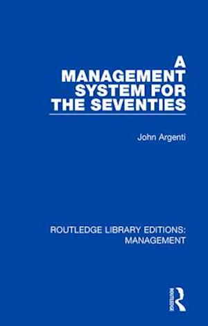 A Management System for the Seventies