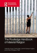 The Routledge Handbook of Material Religion