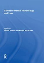 Clinical Forensic Psychology and Law