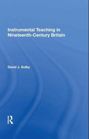 Instrumental Teaching in Nineteenth-Century Britain
