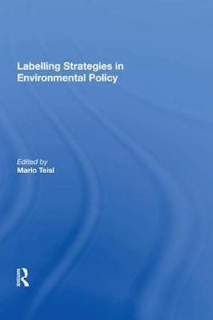 Labelling Strategies in Environmental Policy