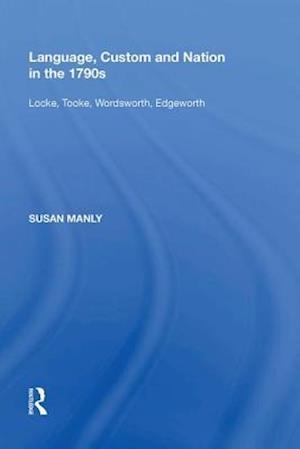 Language, Custom and Nation in the 1790s