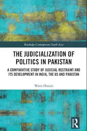 The Judicialization of Politics in Pakistan