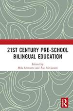 21st Century Pre-school Bilingual Education