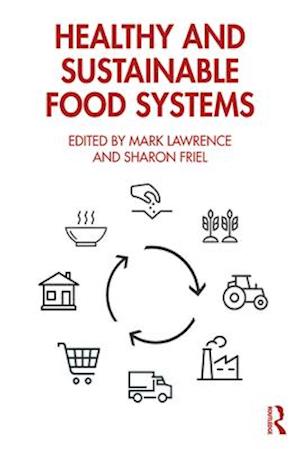 Healthy and Sustainable Food Systems