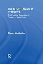 The SHORT! Guide to Producing