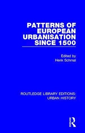 Patterns of European Urbanisation Since 1500