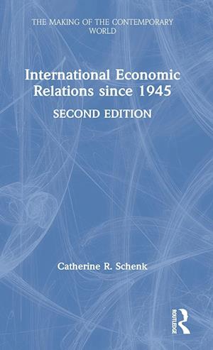 International Economic Relations since 1945