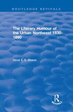 Routledge Revivals: The Literary Humour of the Urban Northeast 1830-1890 (1983)
