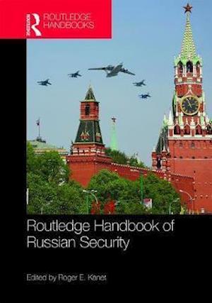 Routledge Handbook of Russian Security