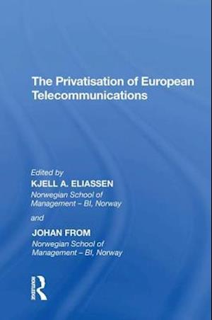 The Privatisation of European Telecommunications