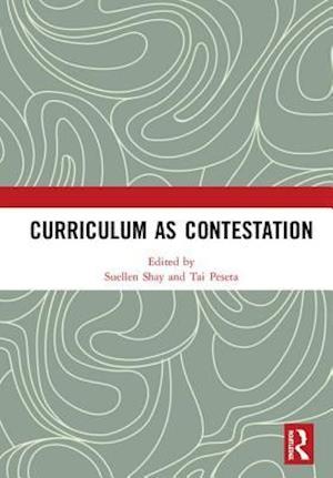 Curriculum as Contestation