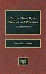 Textile Fibers, Dyes, Finishes and Processes