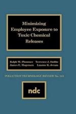 Minimizing Employee Exposure to Toxic Chemical Releases