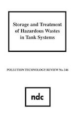 Storage and Treatment of Hazardous Wastes in Tank Systems
