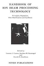 Handbook of Ion Beam Processing Technology