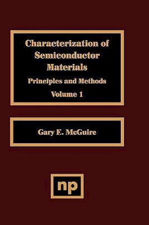 Characterization of Semiconductor Materials, Volume 1