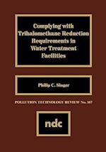 Complying with Trihalomethane Reduction Requirements in Water Treatment Facilities