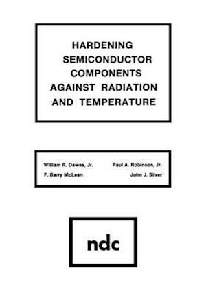 Hardening Semiconductor Components Against Radiation and Temperature