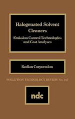 Halogenated Solvent Cleaners: Emission Control Technologies and Cost Analysis