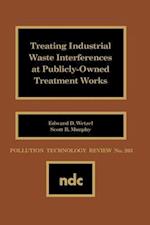 Treating Industrial Waste Inteferences at Publicly-Owned Treatment Works