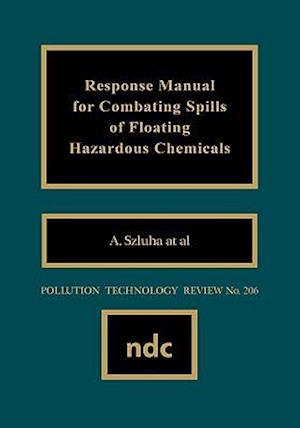 Response Manual for Combating Spills of Floating Hazardous Chemicals