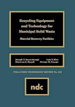 Recycling Equipment and Technology for Municipal Solid Waste