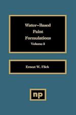 Water-Based Paint Formulations, Vol. 3