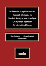 Industrial Applications of Formal Methods to Model, Design and Analyze Computer Systems