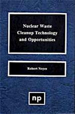 Nuclear Waste Cleanup Technologies and Opportunities