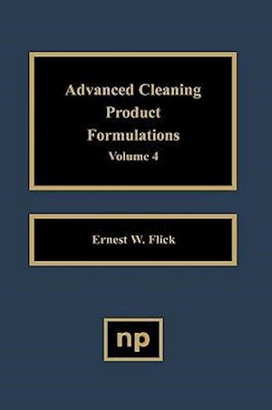 Advanced Cleaning Product Formulations, Vol. 4