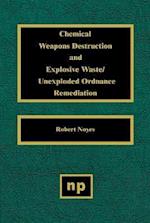 Chemical Weapons Destruction and Explosive Waste