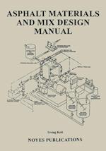 Asphalt Materials and Mix Design Manual