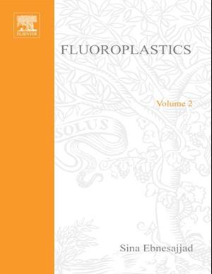 Fluoroplastics, Volume 2: Melt Processible Fluoroplastics