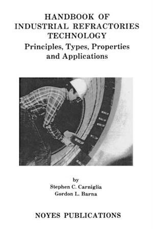 Handbook of Industrial Refractories Technology