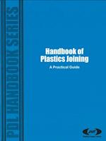 Handbook of Plastics Joining