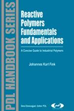 Reactive Polymers Fundamentals and Applications