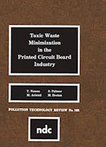 Toxic Waste Minimization in the Printed Circuit Board Industry